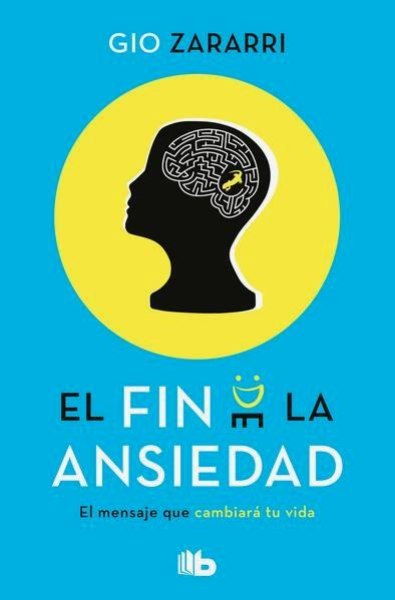 El Fin de la Ansiedad