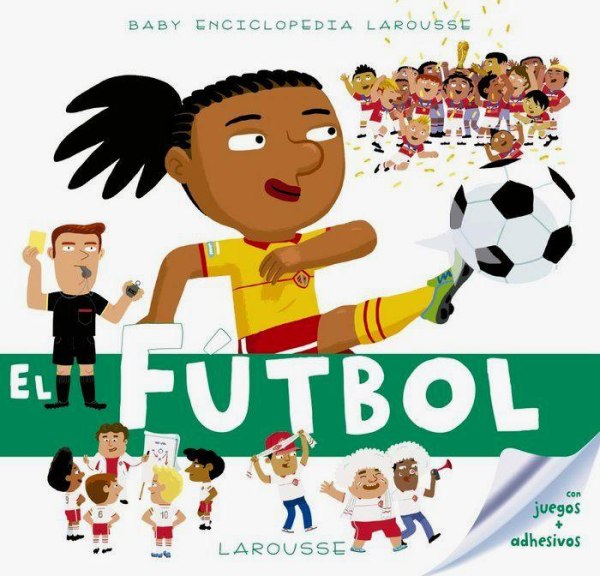 Baby Enciclopedia Larousse El Futbol
