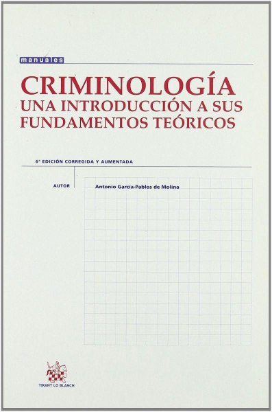 Criminologia - Introduccion a Sus Fundamentos Teoricos