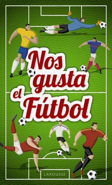 Nos Gusta El Futbol