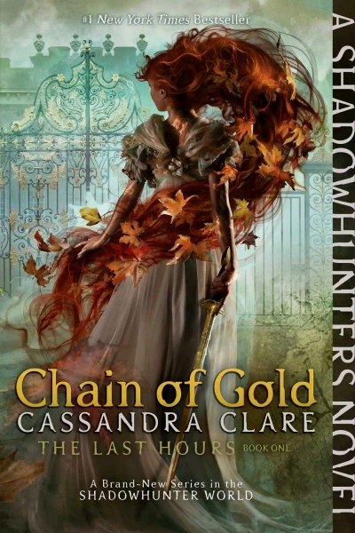 Chain Of Gold - The Last Hours Book One