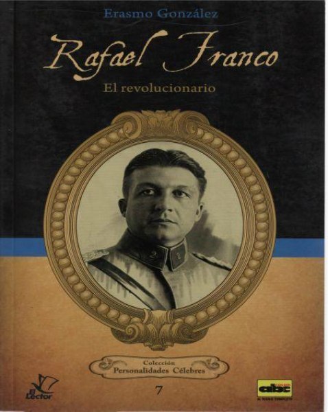 Col. Personalidades Celebres N 7 Rafael Franco