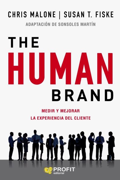 The Human Brand Medir y Mejorar La EXPeriencia Del Cliente