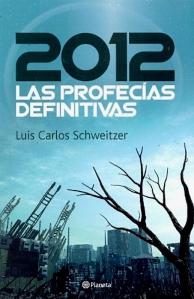 2012 Las Profecias Definitivas