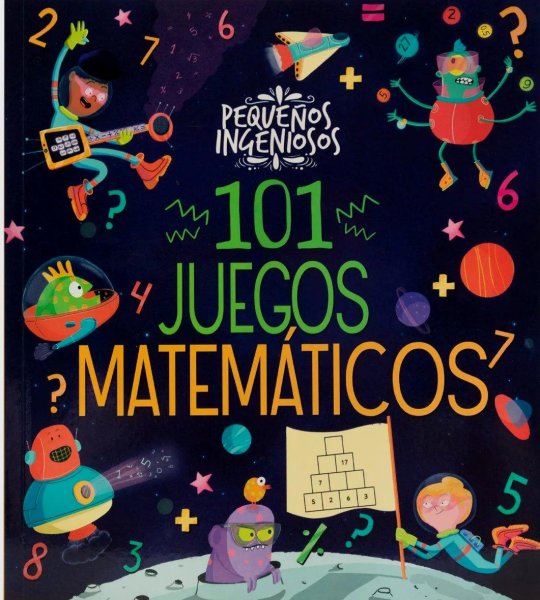 101 Juegos Matematicos - Pequeños Ingeniosos