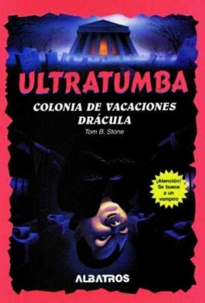 Ultratumba 6 - Colonia de Vacaciones Dracula