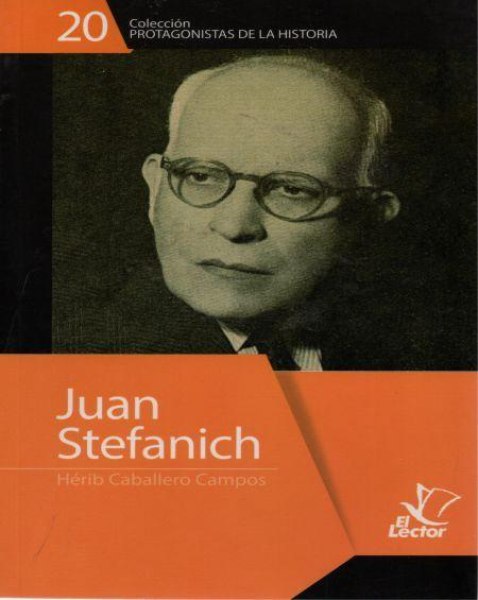 Col. Protagonistas de la Historia 20 Juan Stefanich
