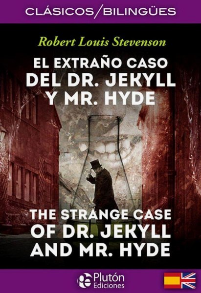 El Extraño Caso del Dr Jekyll y Mr Hyde Bilingue
