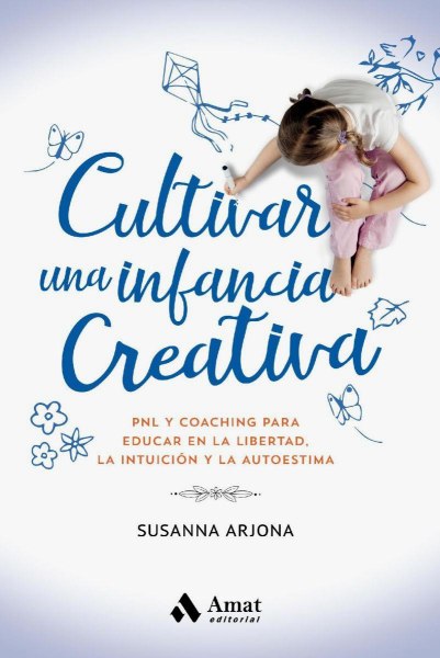 Cultivar Una Infancia Creativa