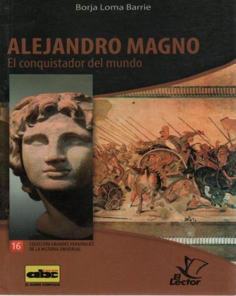 Col. Grandes Personajes 16 Alejandro Magno