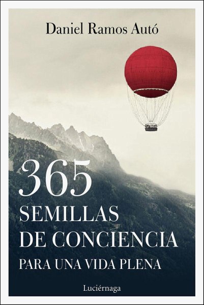 365 Semillas de Conciencia para Una Vida Plena