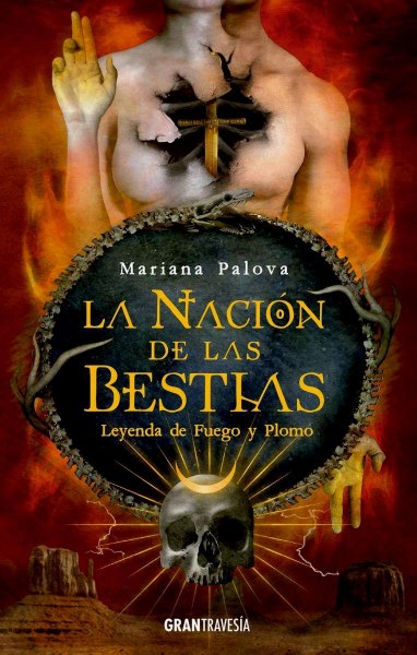 La Nacion De Las Bestias - Leyenda De Fuego y Plomo