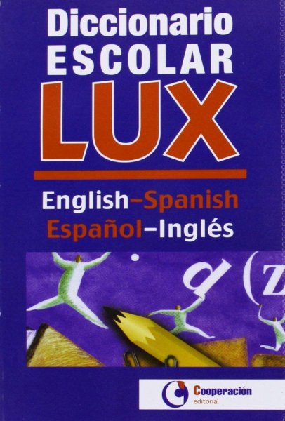 Diccionario Escolar Lux Español Ingles