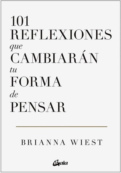 101 Reflexiones Que Cambiarán Tu Forma De Pensar