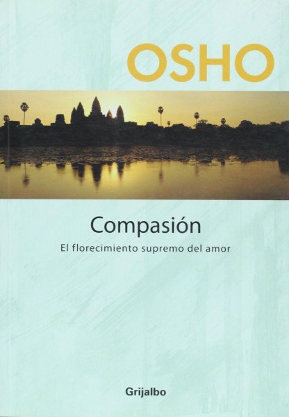 Compasion - El Florecimiento Supremo del Amor