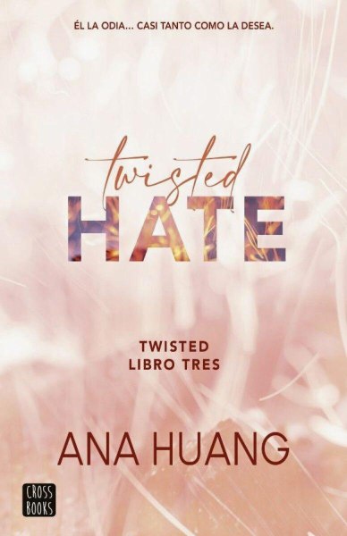 Twisted Hate Libro Tres