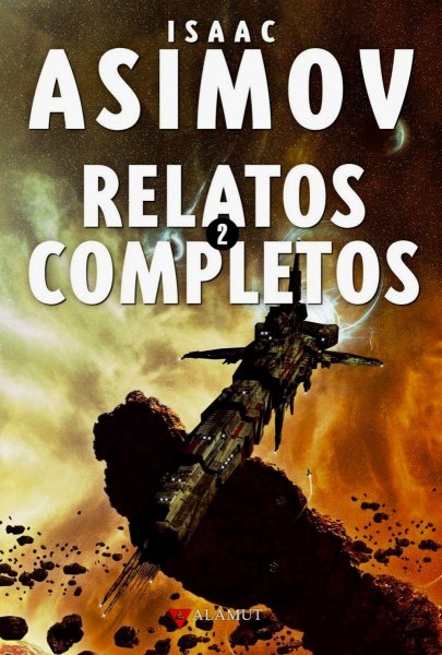 Relatos Completos 2 Isaac Asimov