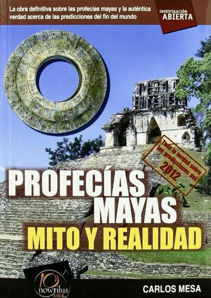 Profecias Mayas Mito O Realidad