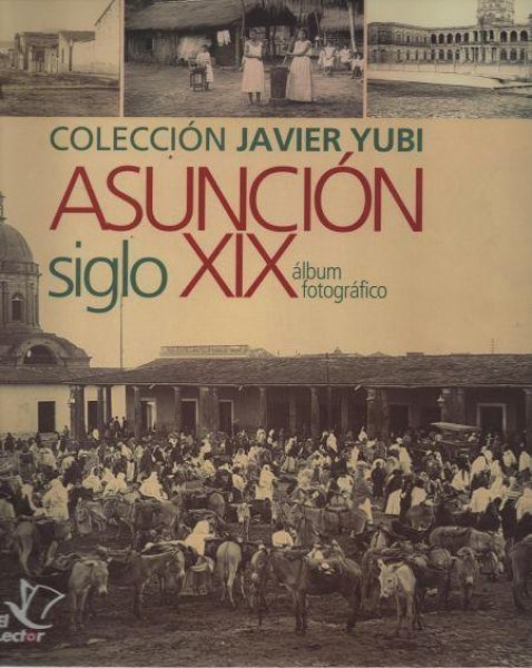 Álbum Asunción Siglo Xlx