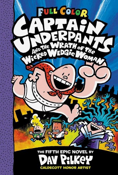 Captain Underpants And The Wrath Of The Wicked Wedgie Woman