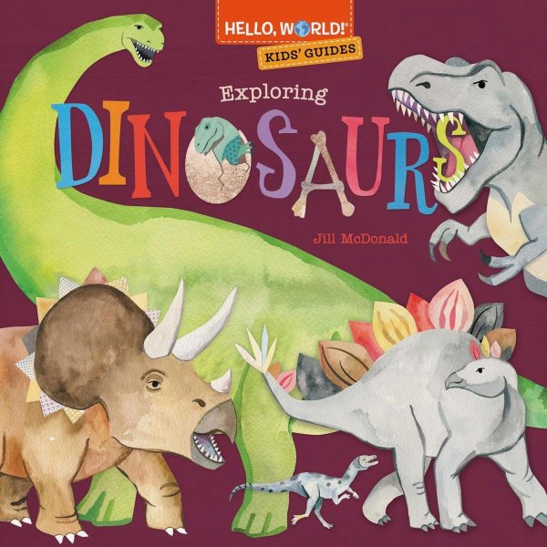 Hello, World! Kids' Guides: EXPloring Dinosaurs