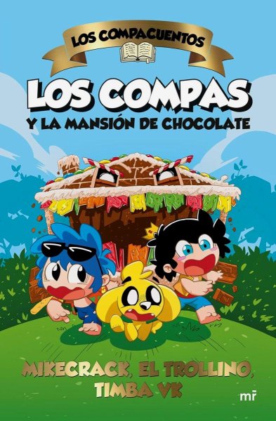 Los Compas y la Mansion de Chocolate