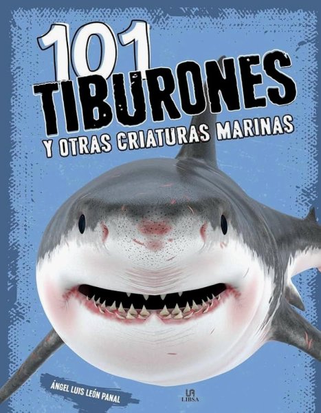 101 Tiburones y Otras Criaturas Marinas