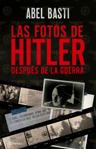 Las Fotos del Hitler Despues de la Guerra