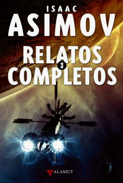 Relatos Completos 3 Isaac Asimov
