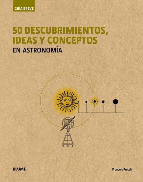 50 Descubrimientos Ideas y Conceptos en Astronomia