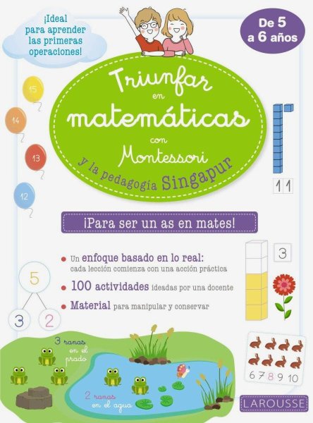 Triunfar En Matemáticas Con Montessori y La Pedagogía Singapur