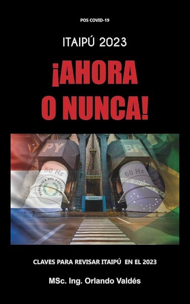 Ahora o Nunca Itaipu 2023