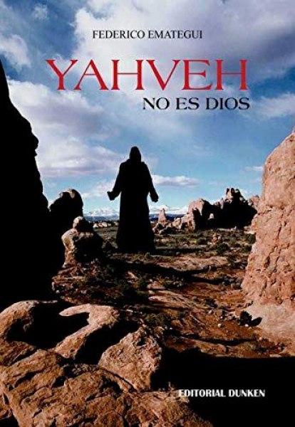 Yahveh No Es Dios