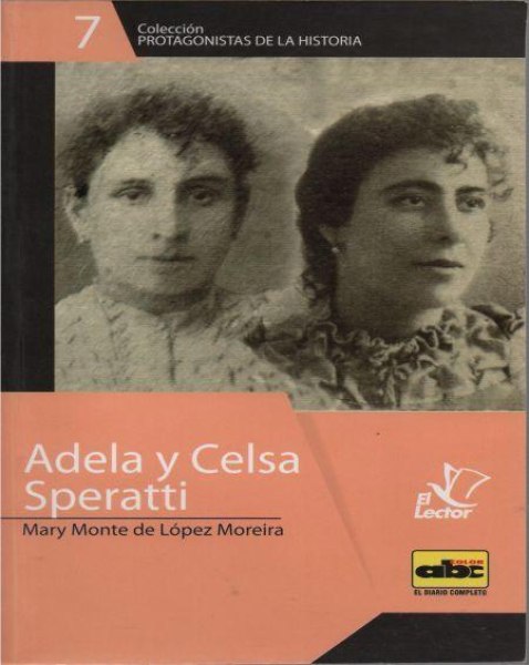 Col. Protagonistas de la Historia 07 Adela y Celsa Speratti