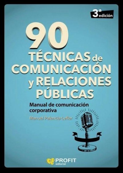 90 Tecnicas de Comunicacion y Relaciones Publicas