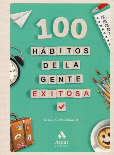 100 Habitos de la Gente Exitosa