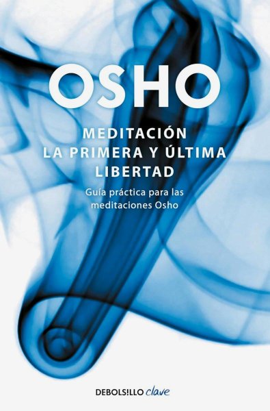 Meditacion La Primera y Ultima Libertad