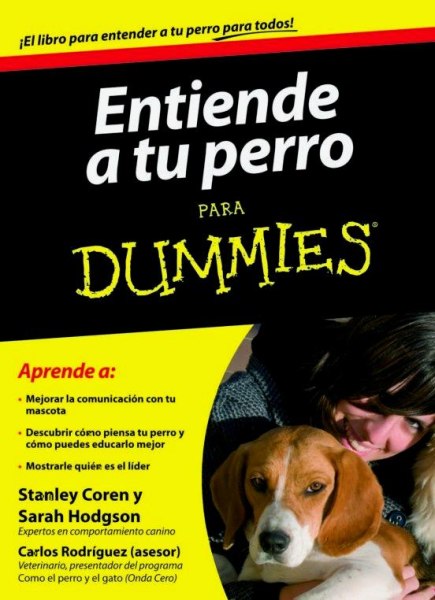 Entiende a Tu Perro para Dummies