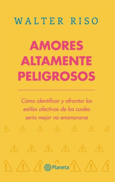 Amores Altamente Peligrosos