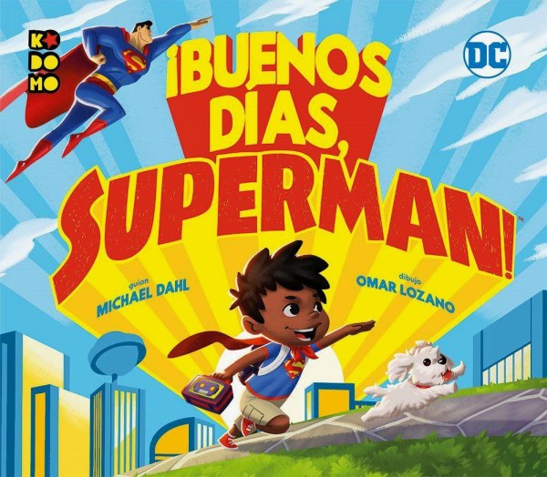 Buenos Dias Superman