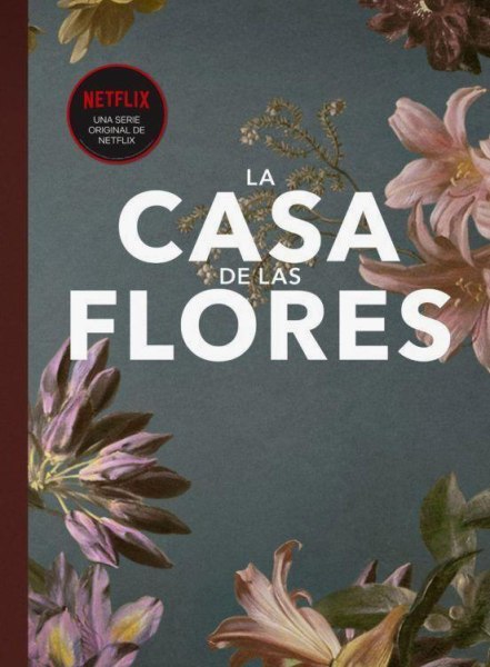 La Casa De Las Flores