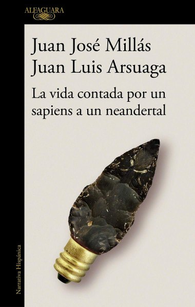 La Vida Contada por Un Sapiens a Un Neandertal