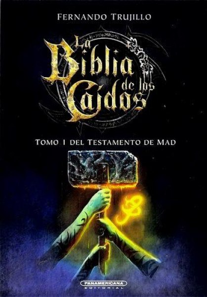 La Biblia de Los Caidos Tomo I del Testamento de Mad