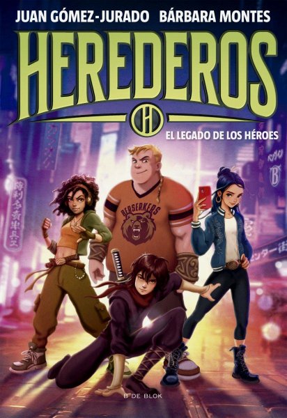 Herederos 1 El Legado De Los Heroes