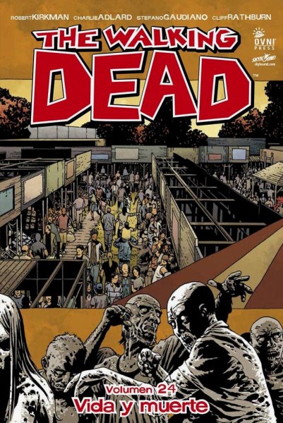 The Walking Dead 24 Vida y Muerte