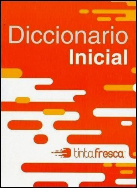 Diccionario Inicial Tinta Fresca