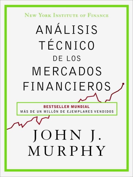 Análisis Técnico De Los Mercados Financieros