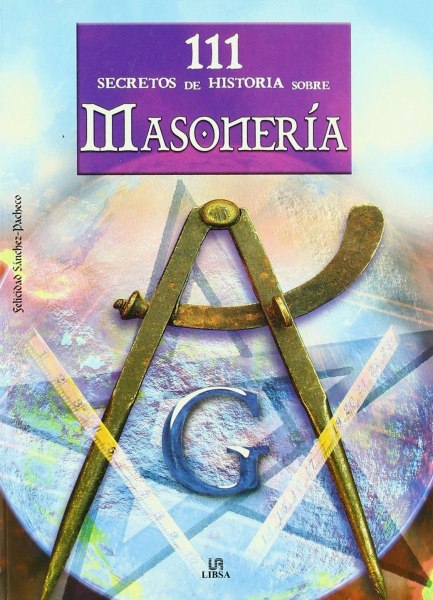 111 Secretos de Historia Sobre Masoneria