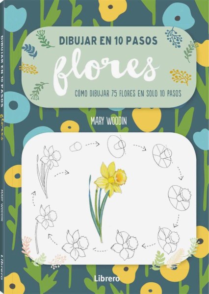 Dibujar en 10 Pasos Flores