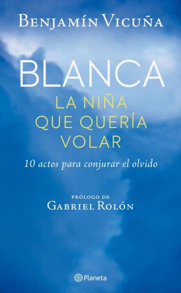 Blanca La Niña Que Queria Volar